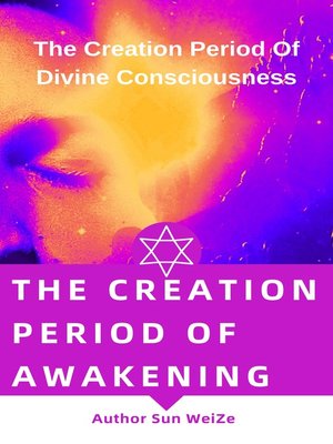 cover image of The Creation Period of Awakening the Creation Period of Divine Consciousness